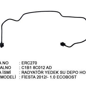 FORD EK SU DEPO HORTUMU FİESTA B.MAX 1.0ECOBOOST 12 > ERC 270 ürün görseli